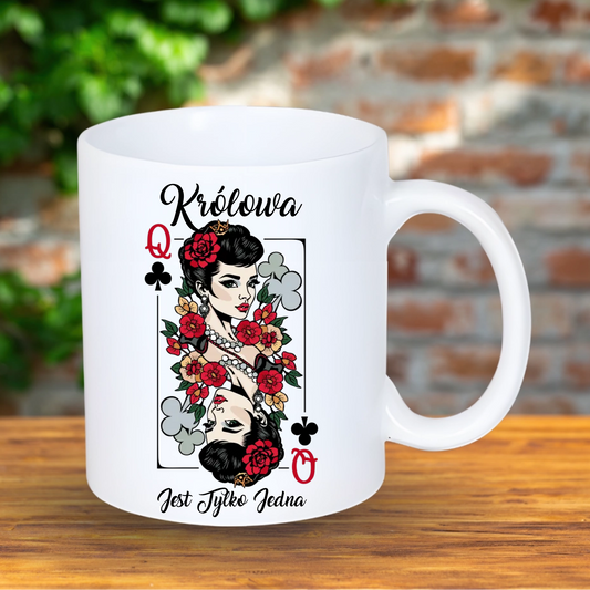 Kubek z motywem karcianym Damy z napisem "Królowa jest tylko jedna"